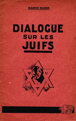 Maurice Maurer, Dialogue sur les Juifs, 1941. Illustration de couverture par Daix